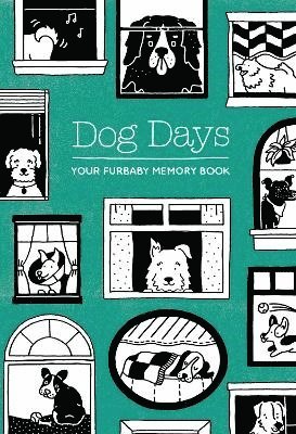 Dog Days: Your Furbaby Memory Book 1