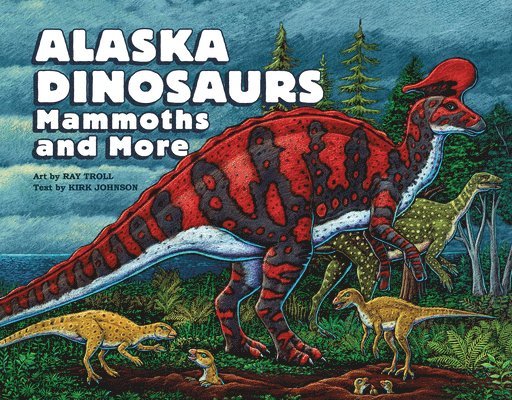 Alaska Dinosaurs, Mammoths, and More 1