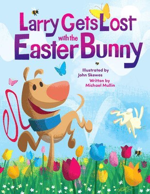 Michael Mullin - Larry Gets Lost with the Easter Bunny: A Whimsical Easter Adventure, Inbunden