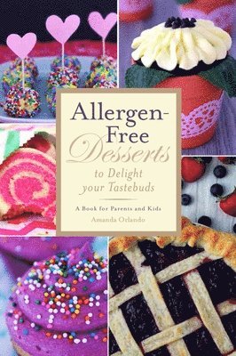 bokomslag Allergen-Free Desserts to Delight Your Taste Buds