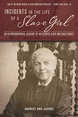 Harriet Ann Jacobs - Incidents in the Life of a Slave Girl, Häftad