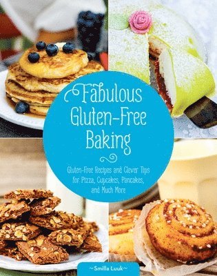 Fabulous Gluten-Free Baking 1