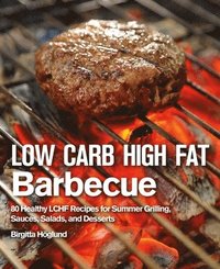 bokomslag Low Carb High Fat Barbecue