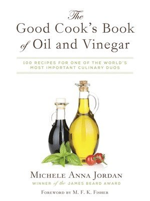 bokomslag The Good Cook's Book of Oil and Vinegar