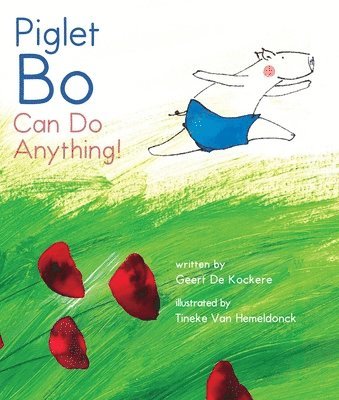 Piglet Bo Can Do Anything! 1