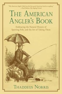 bokomslag The American Angler's Book