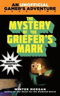 bokomslag The Mystery of the Griefer's Mark
