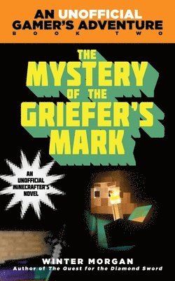 The Mystery of the Griefer's Mark 1
