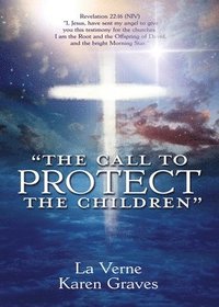bokomslag "The Call to Protect the Children"
