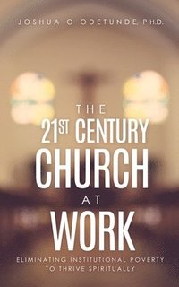 bokomslag 21st Century Church at Work
