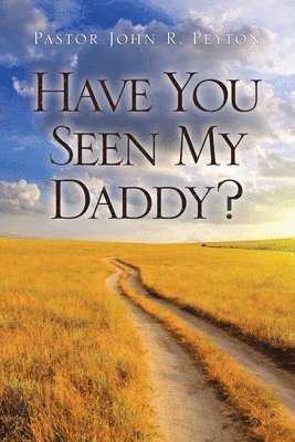 Have You Seen My Daddy? 1