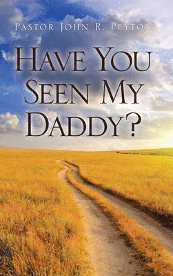 Have You Seen My Daddy? 1