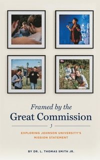 bokomslag Framed by the Great Commission