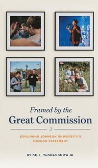bokomslag Framed by the Great Commission