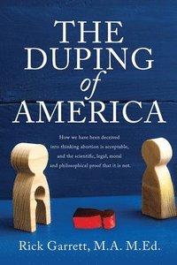 bokomslag The Duping of America