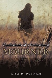 bokomslag Confessions of a Professional Mourner