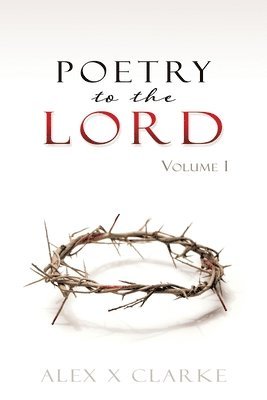 Poetry to the LORD 1