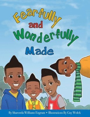 Fearfully and Wonderfully Made 1