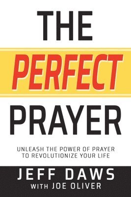 Jeff Daws, Joe Oliver - Perfect Prayer, Häftad