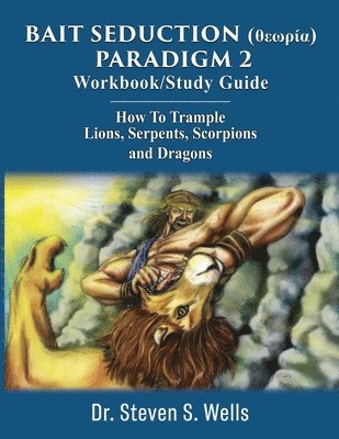 BAIT SEDUCTION (θεωρία) PARADIGM 2 Workbook/Study Guide