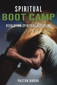 bokomslag Spiritual BOOT CAMP