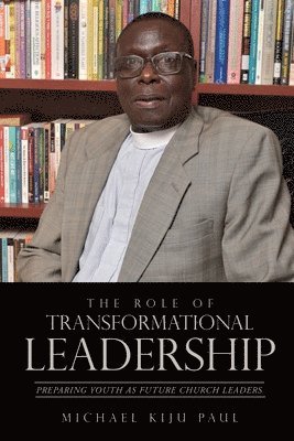bokomslag The Role of Transformational Leadership