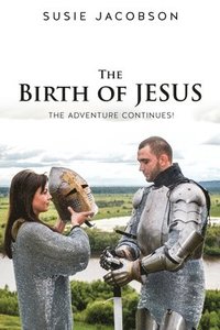 bokomslag Birth of JESUS the Adventure Continues!