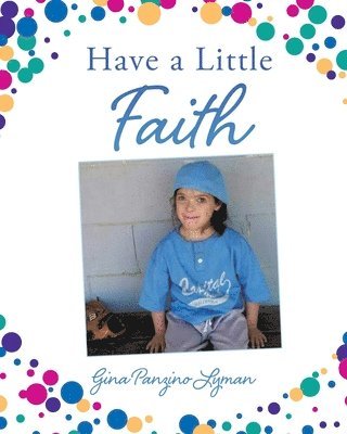 Have a Little Faith 1