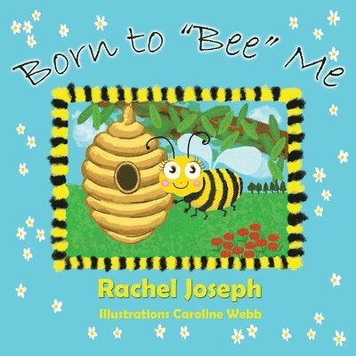 Born to &quot;Bee&quot; Me 1