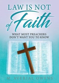 bokomslag Law Is Not of Faith