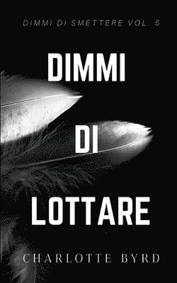 Dimmi di Lottare 1