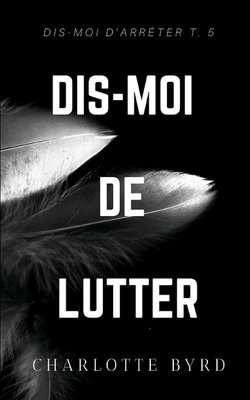 Dis-moi de lutter 1