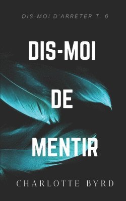 bokomslag Dis-moi de mentir