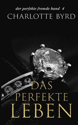 perfekte Leben