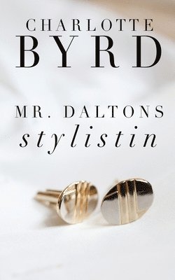 bokomslag Mr. Daltons Stylistin