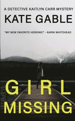Kate Gable - Girl Missing, Häftad