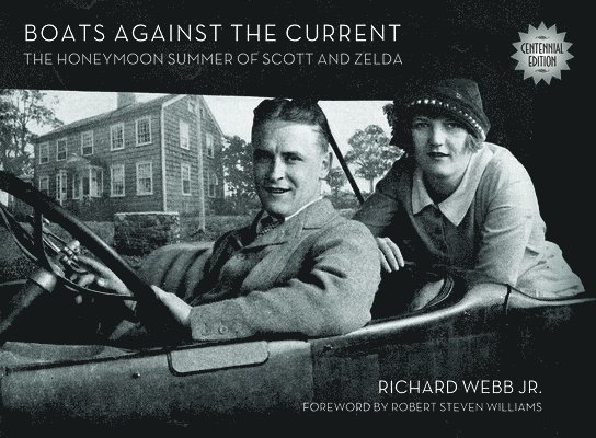 Jr. Webb, Richard, Richard Webb, Webb Richard - Boats Against the Current (Centennial Edition), Inbunden