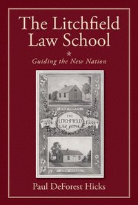 bokomslag The Litchfield Law School