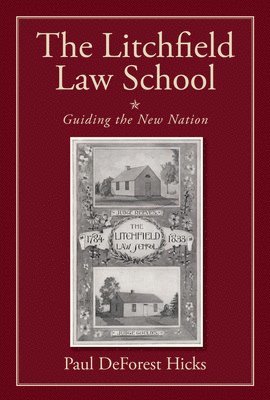 The Litchfield Law School 1