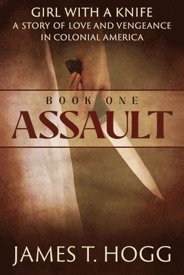 Girl with a Knife Book One: Assault
