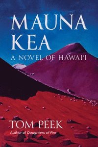 bokomslag Mauna Kea: A Novel of Hawaii