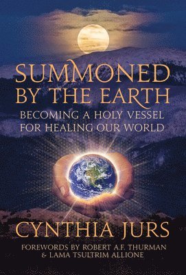Cynthia Jurs - Summoned by the Earth, Häftad