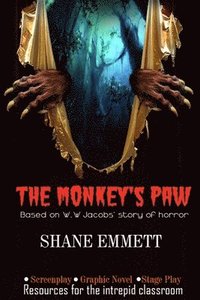 bokomslag The Monkey's Paw: Resources for the intrepid classroom