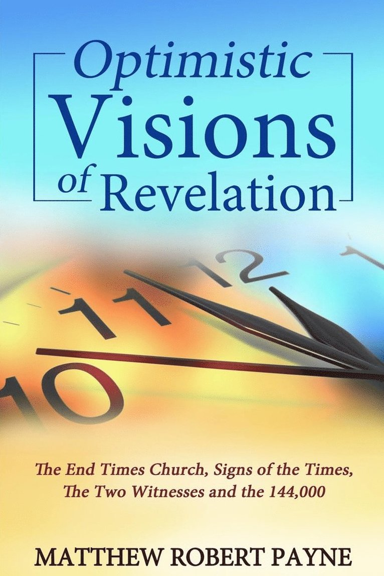 Optimistic Visions of Revelation 1