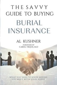 bokomslag The Savvy Guide to Buying Burial Insurance