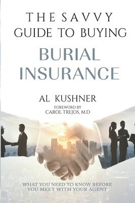 The Savvy Guide to Buying Burial Insurance 1