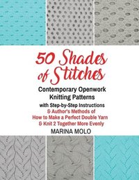 bokomslag 50 Shades of Stitches - Volume 5 - Contemporary Openwork