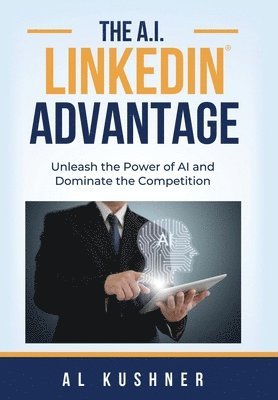 bokomslag A.I. Linkedin Advantage