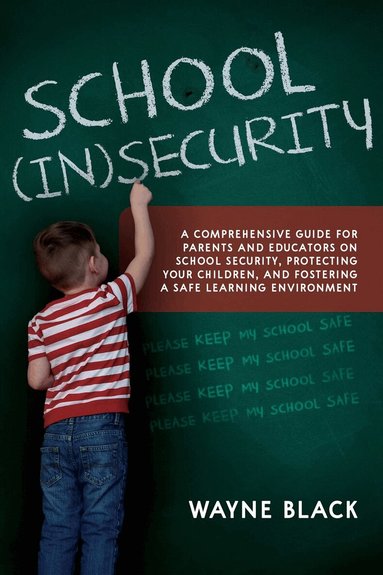 Wayne Black - School Insecurity, Häftad