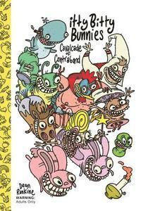 Dean Rankine - Itty Bitty Bunnies: Cavalcade of Contraband, Häftad